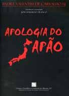 bilingue, português/inglês), 164 pp. Apologia do Ja