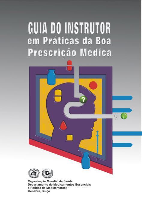 Farmacologia O PROCESSO DA PRESCRIÇÃO RACIONAL DE MEDICAMENTOS (os