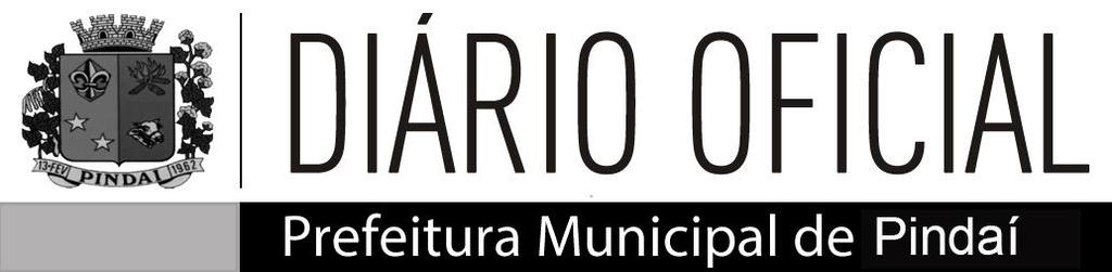 Diário Oficial do Município de Pindaí - Bahia Poder Executivo Ano VI Nº 825 17 de Junho de 2014 DECRETOS RESUMO DO DIÁRIO PUBLICAMOS NESTA EDIÇÃO OS SEGUINTES DOCUMENTOS: DECRETO NO.