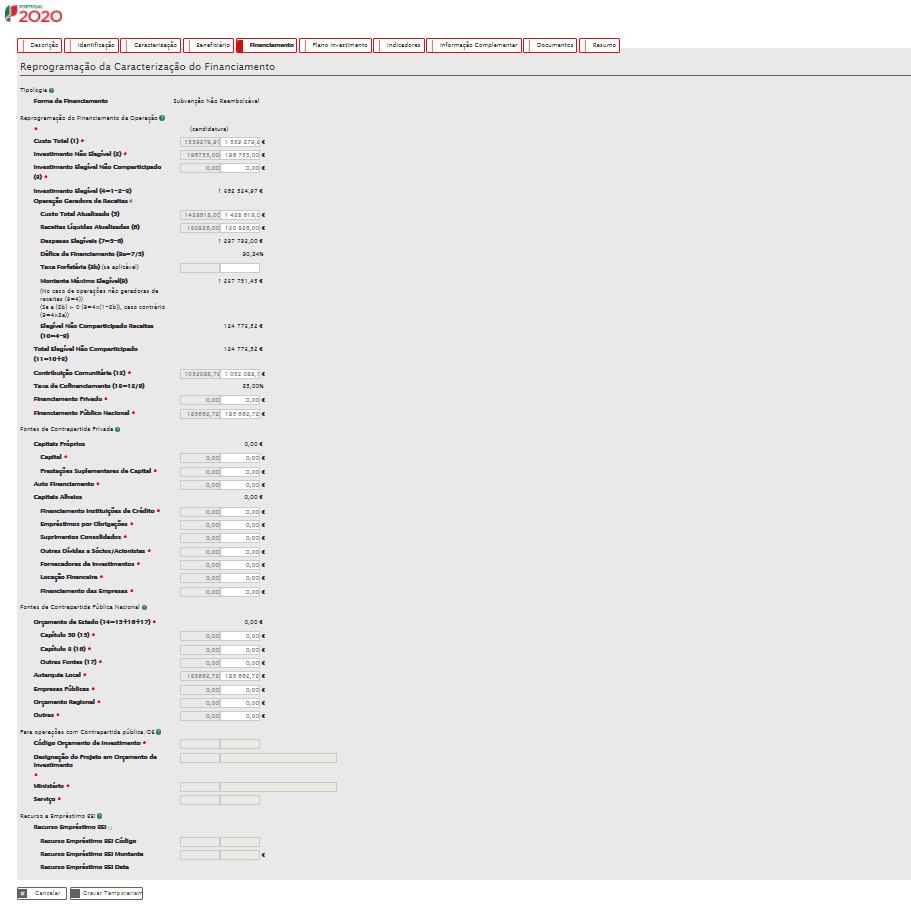 3.1.3.5 Financiamento FIGURA 11 INSERIR REPROGRAMAÇÕES FINANCIAMENTO Permite aos utilizadores alterar dados relativos ao financiamento de uma operação, em função da proposta de reprogramação que se