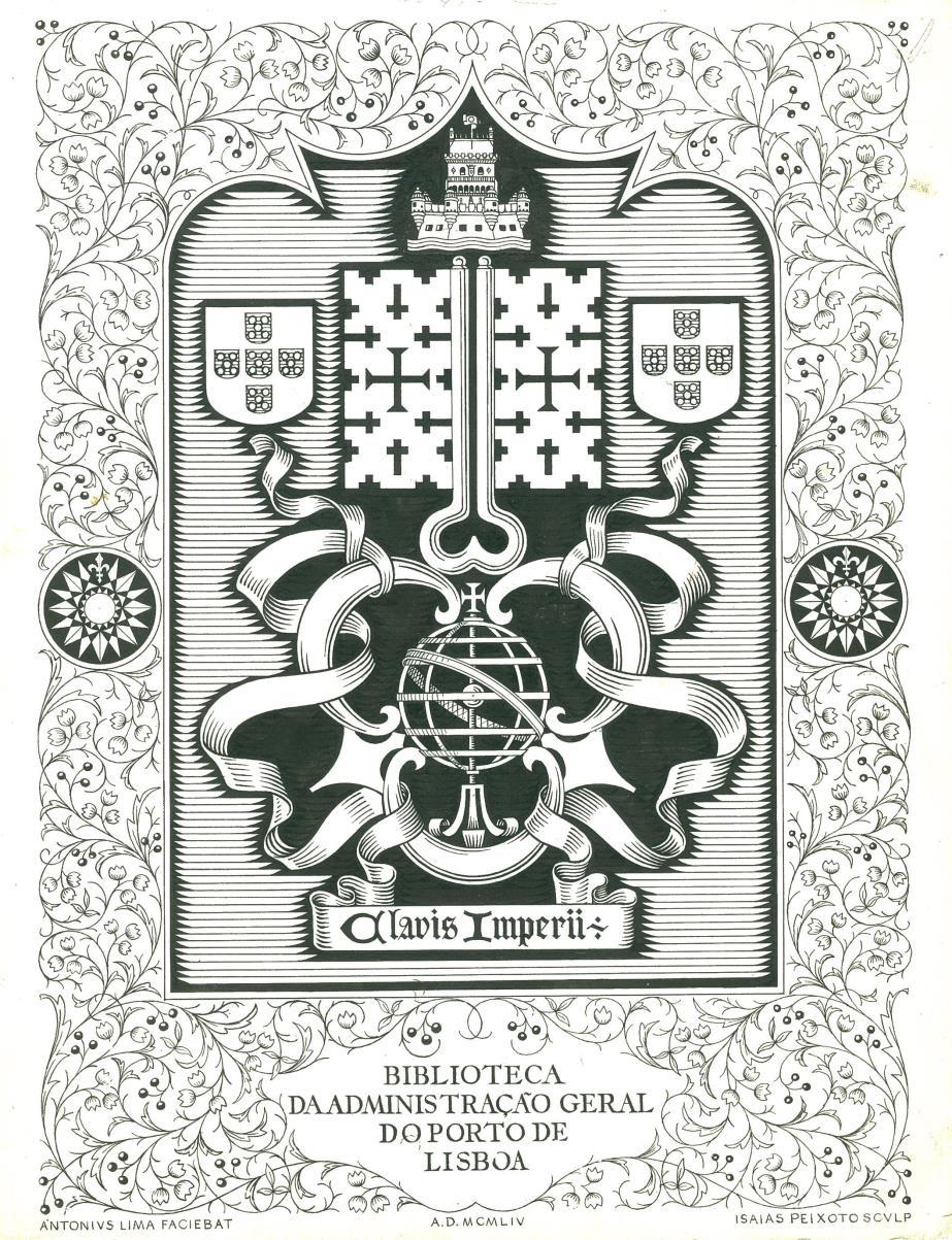 Ex Libris da Biblioteca da Administração do Porto de Lisboa (executado em 1954) Chave dupla ao gosto renascentista ladeada por dois escudetes com as cinco quinas das armas de Portugal e encimada pela