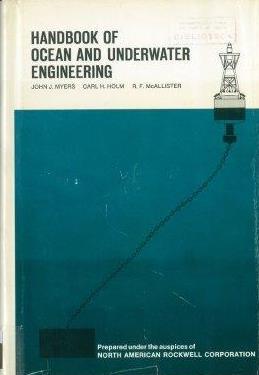 ENGENHARIA NAVAL Cota: 8 286 APL [13685] HANDBOOK OF OCEAN AND UNDERWATER ENGINEERING Handbook of ocean