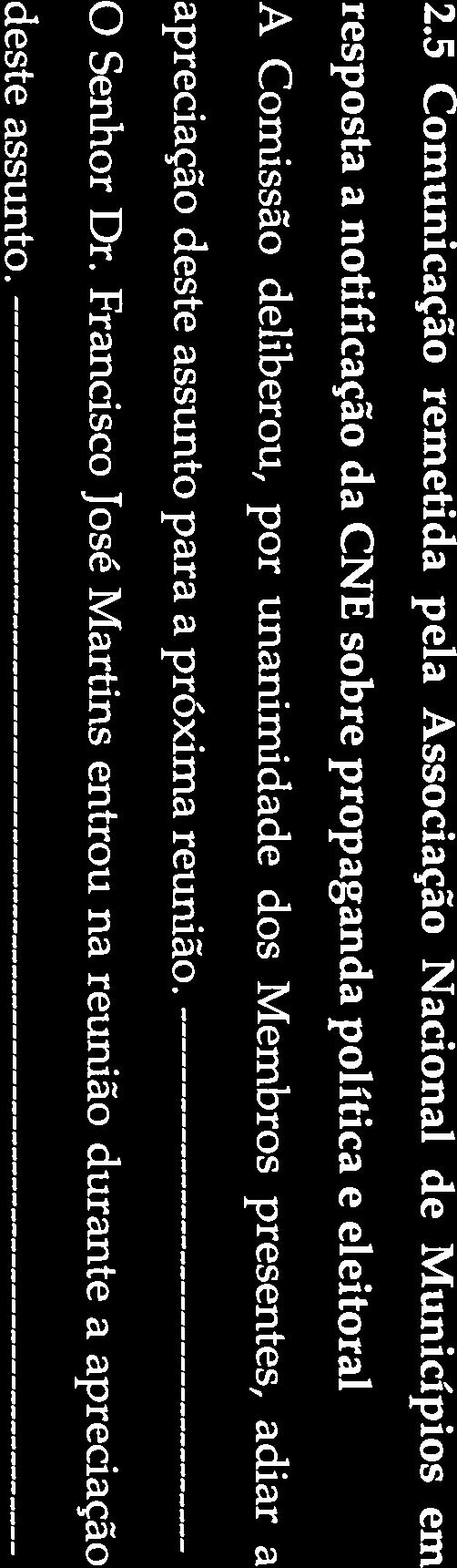 5 Comunicação remetida pela Associação Nacional de Municípios em resposta a notificação da CNE sobre propaganda política e