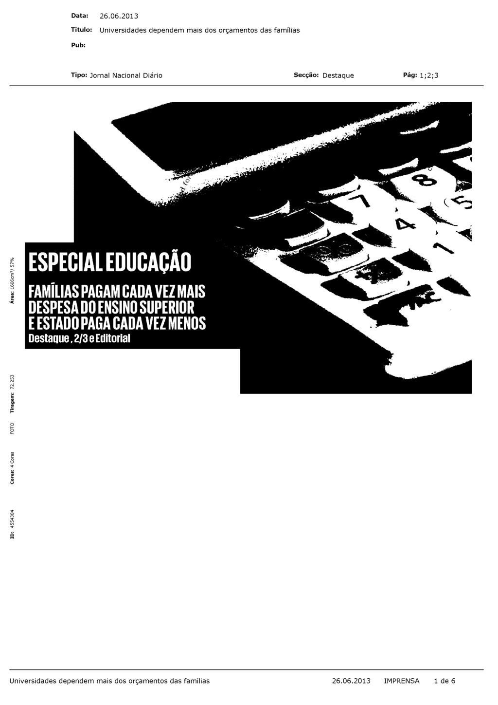 EDUCAÇÃO Universidades dependem mais dos orçamentos