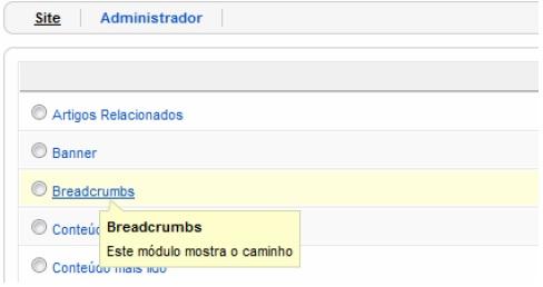 Breadcrumbs Breadcrumbs, ou Migalhas de Pão, a associação é justamente com a fábula de João e Maria, pois ele mapeia o