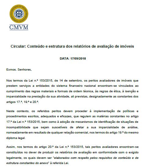 Supervisão A CMVM emitiu, em 17 de setembro de 2018, circular sobre o conteúdo e estrutura dos relatórios de