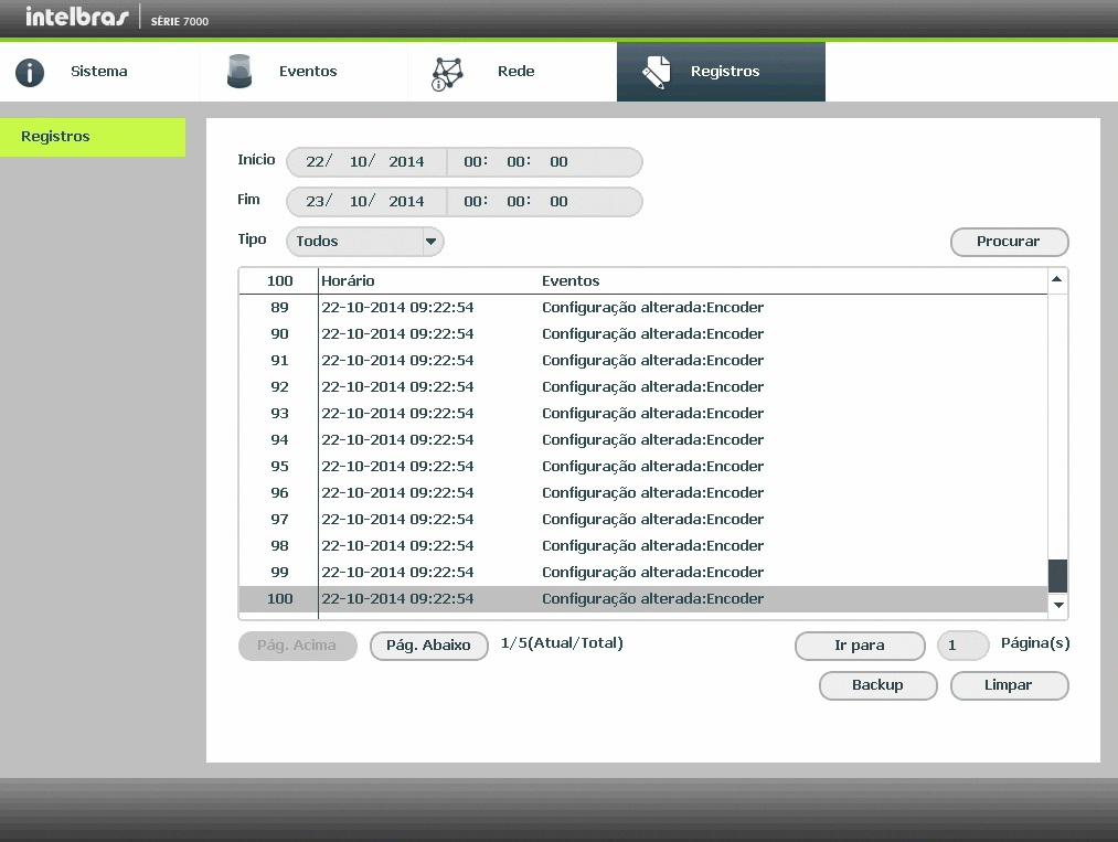 Registro Tem a finalidade de exibir todos os registros de operações e configurações realizadas no equipamento, conforme a imagem Registros. Para isso, siga o procedimento: 1.