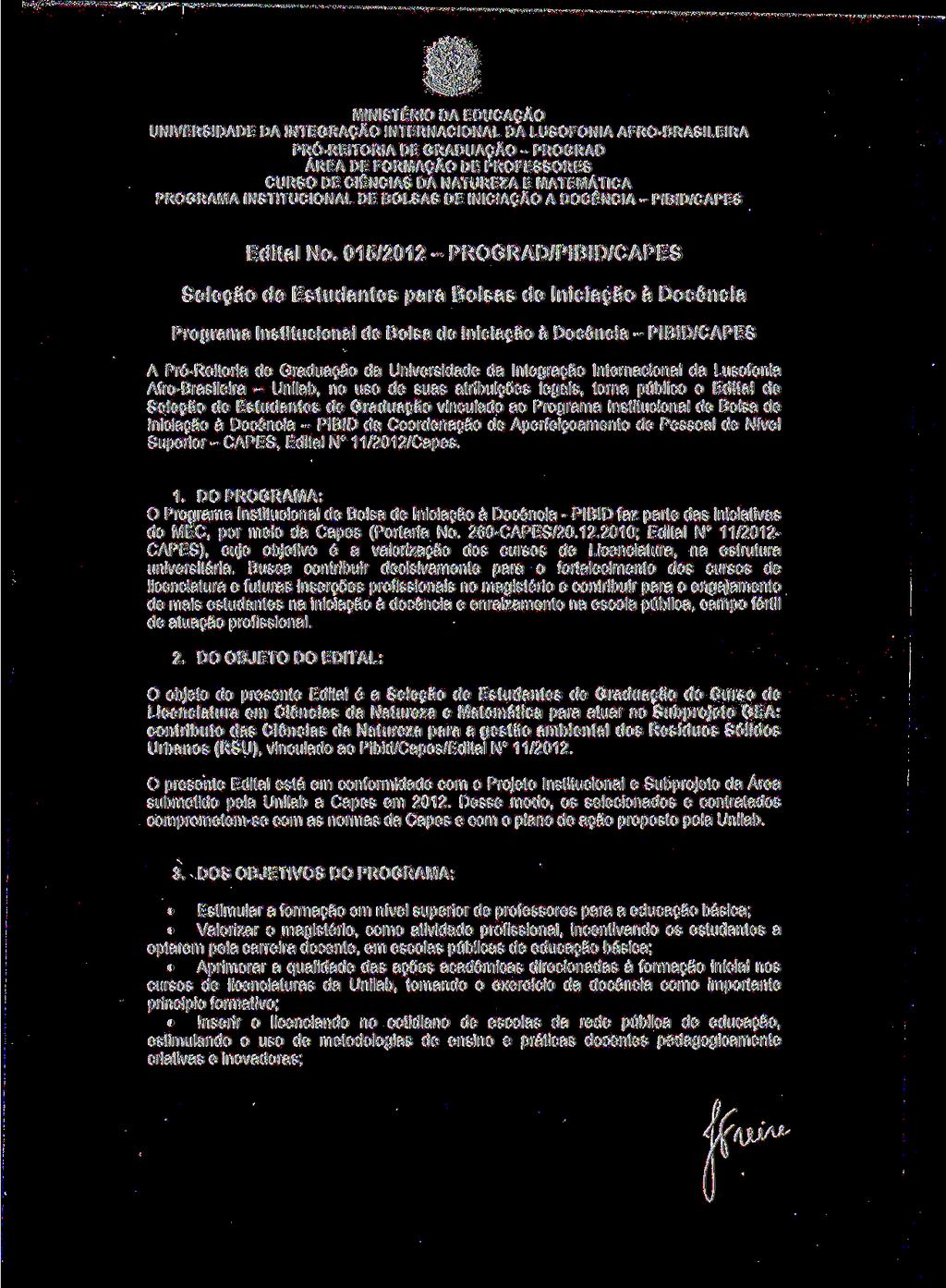 PROGRAMA INSTITUCIONAL DE BOLSAS DE INICIAÇÃO A DOCÊNCIA- PIBID/CAPES Edital No.