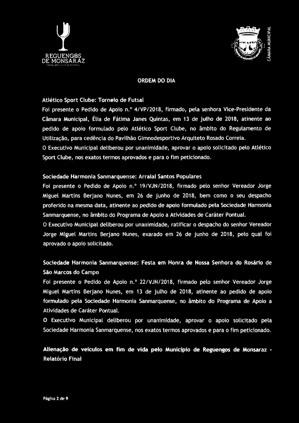 REGUENG@S ORDEM DO DIA Atlético Sport Clube: Torneio de Futsal Foi presente o Pedido de Apoio n.