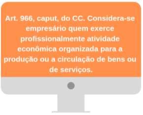 bens ou serviços. d) atividade eventual econômica não organizada com a finalidade de produção e circulação de bens ou de serviços.