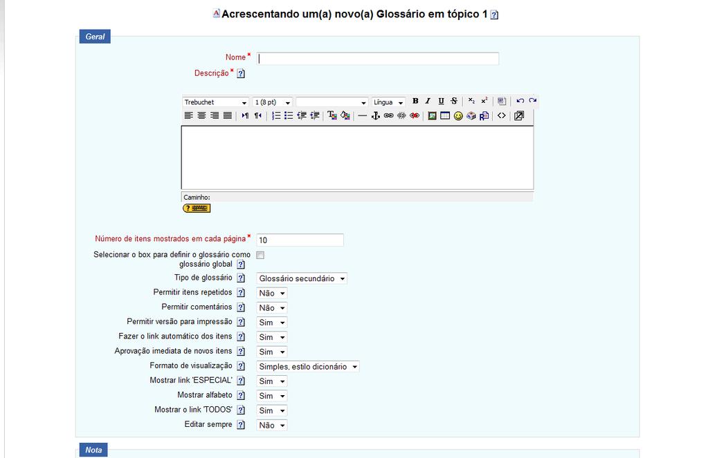 Criando um glossário no Moodle Dê um nome para o seu