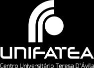 Centro Universitário Teresa D Ávila UNIFATEA Pró-Reitoria de