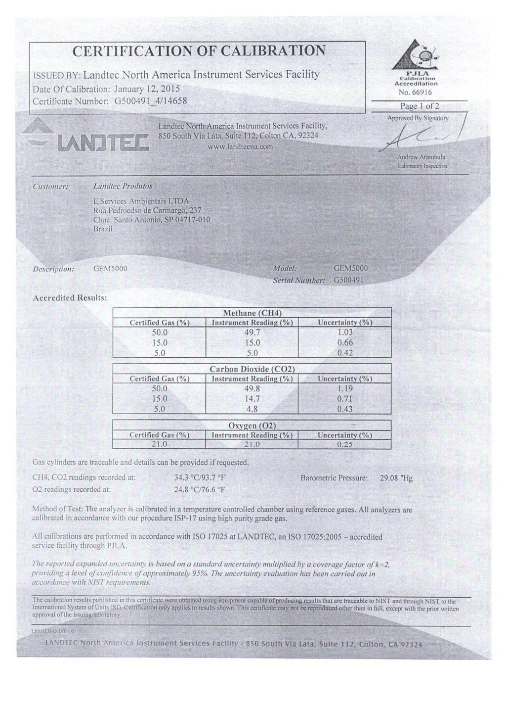 CERTIFICATION OF CALIBRATION SUED BY: Landtec North America Instrument Services Facility Date Of Calibration: January 12,20 J 5 Certificare Number: G500491 4/14658 Landiec I orth América Instrument