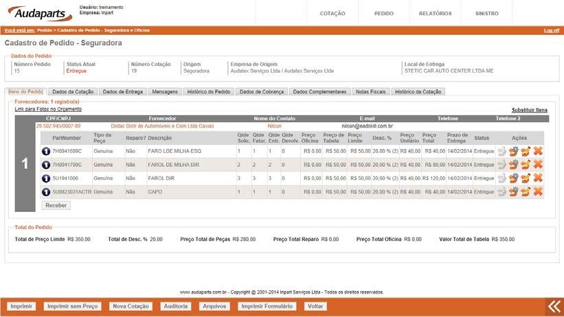 O status muda para Recebido após o analista do Sistema Audaparts confirmar a entrega da peça.