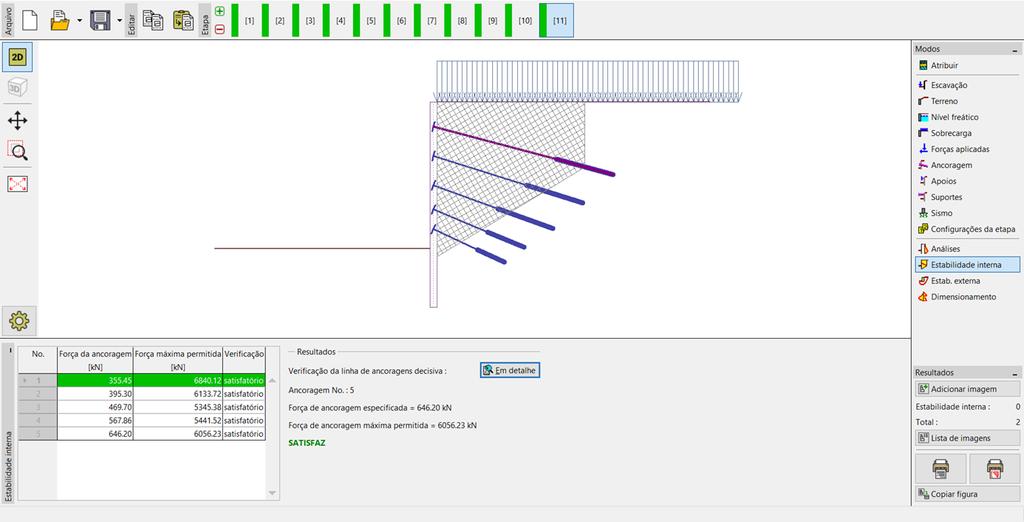 Análise da estabilidade interna Abra a janela Estabilidade interna, na última etapa de construção, e observe a força máxima permitida em cada ancoragem. Nota: A verificação é realizada desta forma.