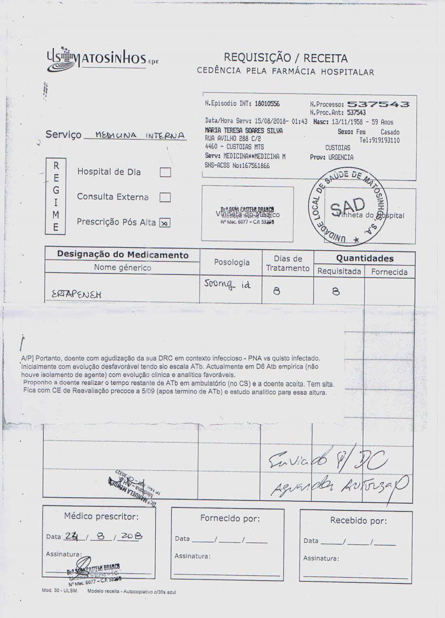 Relatório de Estágio em Farmácia Hospitalar Hospital Pedro Hispano Anexo XV: Requisição de fármaco de uso exclusivo hospitalar para toma