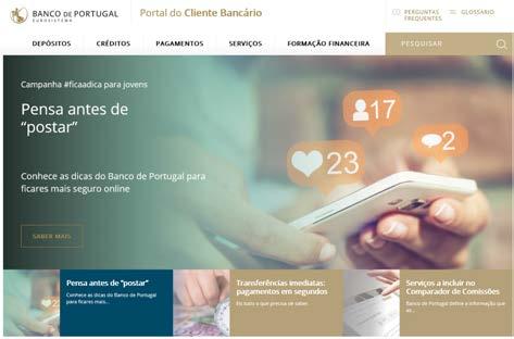 Além da informação divulgada, o Banco de Portugal promove igualmente ações de formação, com o apoio da sua rede regional, explicitando as caraterísticas desta conta, os serviços incluídos, as