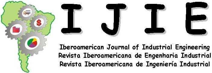 IJIE Iberoamerican Journal of Industrial Engineering / Revista Iberoamericana de Engenharia Industrial / Revista Iberoamericana de Ingeniería Industrial Periódico da área de Engenharia Industrial e