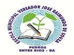 PREFEITURA MUNICIPAL DE ENTRE RIOS SECRETARIA MUNICIPAL DE EDUCAÇÃO Escola Municipal Vereador Jose Raimundo de Souza Povoado Pedros, Entre Rios BA, CEP: 48180 000 Ato de Criação: 26/84, de 11.07.