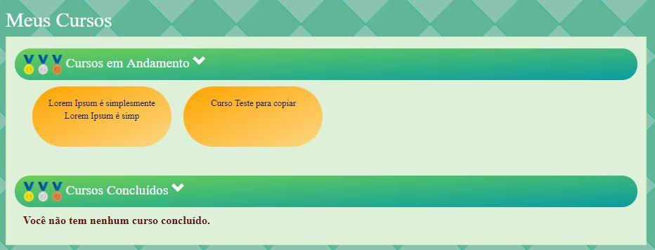 7. Meus Cursos O aluno pode verificar os cursos que ele faz parte ao clicar em "Meus Cursos" ou ir no menu Aluno>Meus Cursos como mostrado abaixo: Ao entrar na tela, o usuário poderá acessar seus