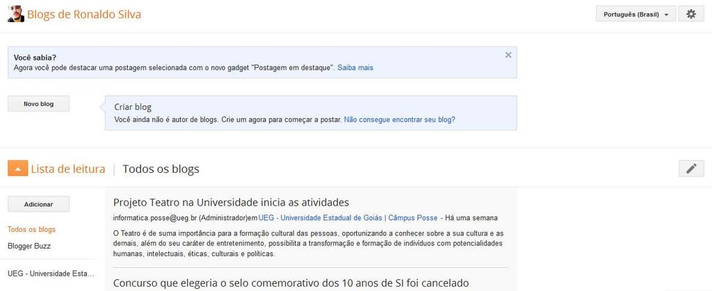 Exercício 4 25 Vamos criar um Blog? Com a conta Google criada, acesse o endereço https://www.blogger.com/home?bpli=1&pli=1.