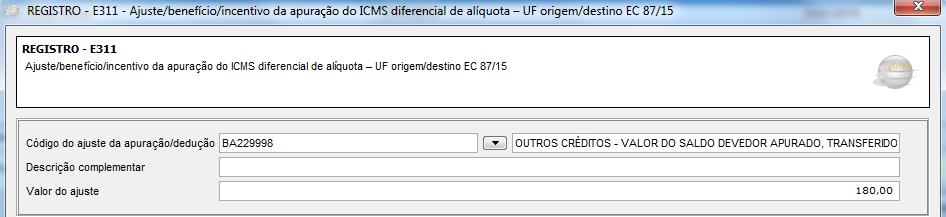 ii. Registro E311 O ajuste referente ao estorno de débito no registro E310 deve ser informado neste registro.