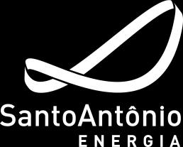 Benefícios Benefícios da Antecipação da antecipação na da operação Geração comercial de Energia da UHE Santo Antônio 1.