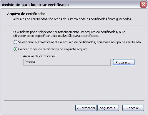 Na janela seguinte, seleccionar a opção Colocar todos os certificados no seguinte
