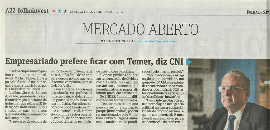 Ou seja, mesmo em meio a tantas denúncias e escândalos de corrupção, de Caixa 2 nas eleições e de desvio de dinheiro das empresas públicas para enriquecimento pessoal de alguns, Temer e seu governo