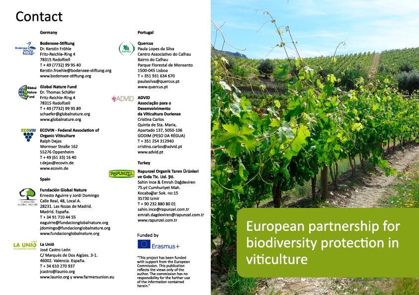Parceria europeia para a biodiversidade em viticultura (ERASMUS+) O objectivo do projecto é incentivar os