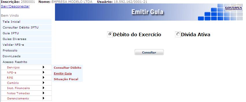 Emitir Guia de Débito da Empresa Para emitir a guia(s) de ISSQN, Alvará e Taxas do ISSQN referentes ao exercício atual ou