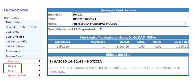 (RPS=RECIBO PROVÍSÓRIO DE SERVIÇOS, somente será utilizado quando for implantado o SISTEMA