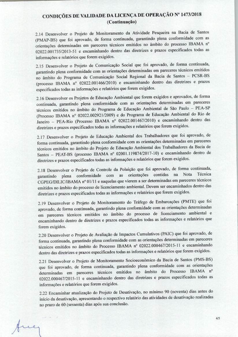 CONDIÇÕES DE VALIDADE DA LICENÇA DE OPERAÇÃO N 1473/2018 (Continuação) 2.