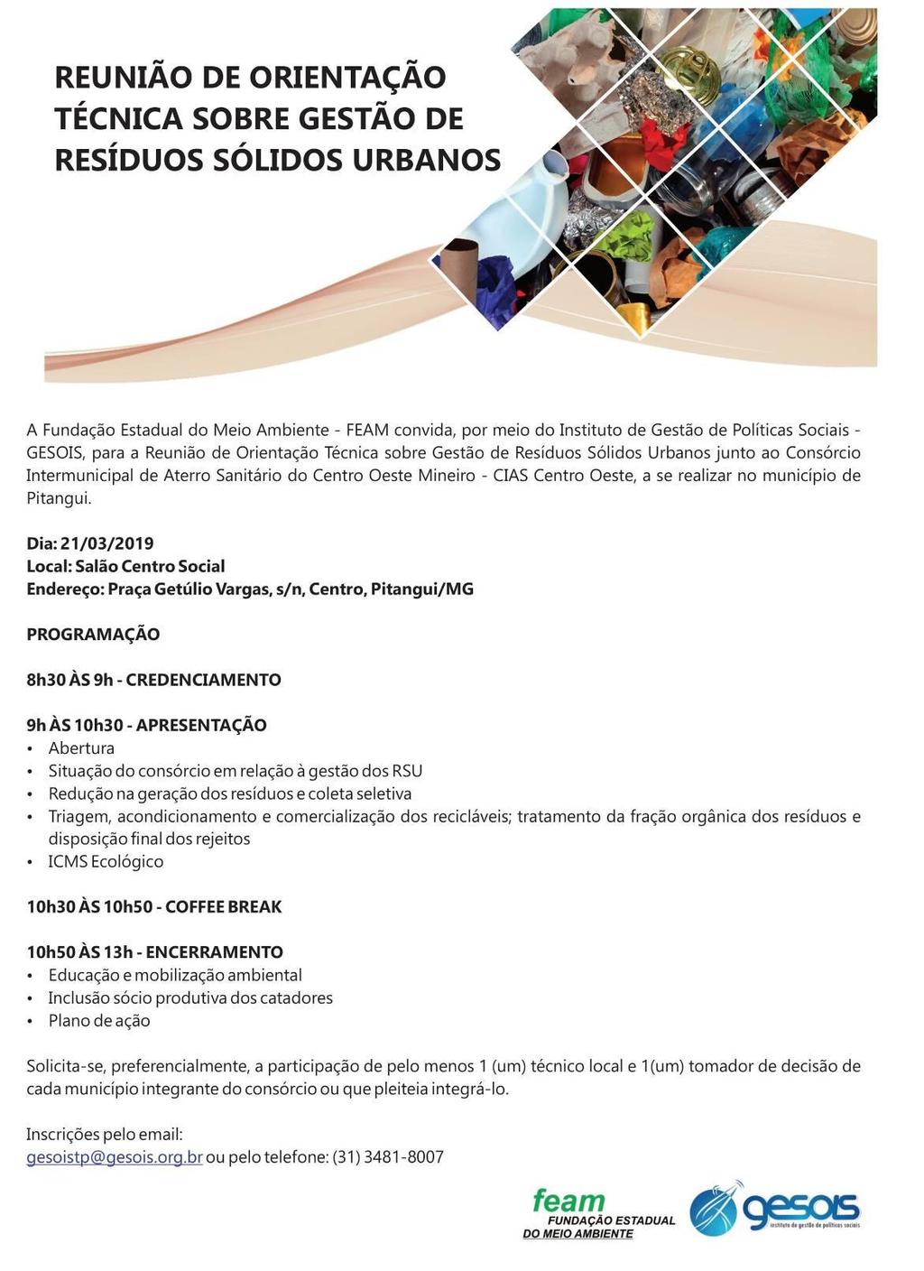 Figura 1: Convite para reunião do Consórcio CIAS Consórcio Quadro 3: Percentual de participação nas reuniões Número de Municípios Convidados Número de Municípios Participantes Percentual de