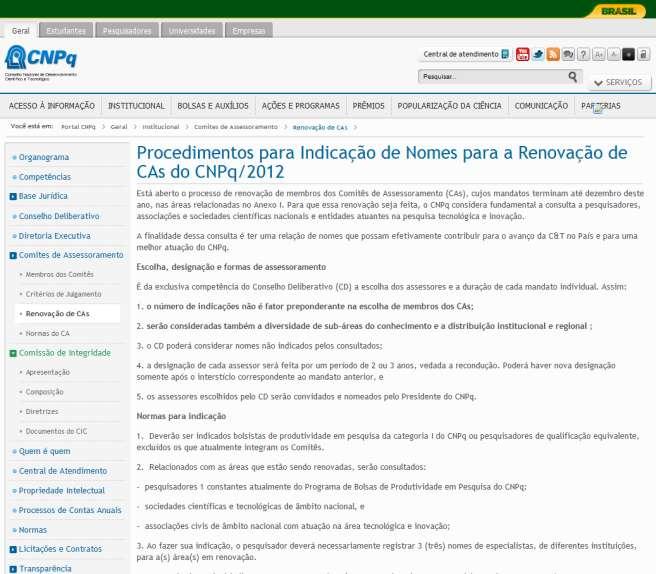 Campos com edição textual padrão Figura 39 Comissão de Integridade 4.16. Quem é Quem O conteúdo do Quem é Quem é atualizado dinamicamente de acordo com o banco de dados do departamento pessoal.