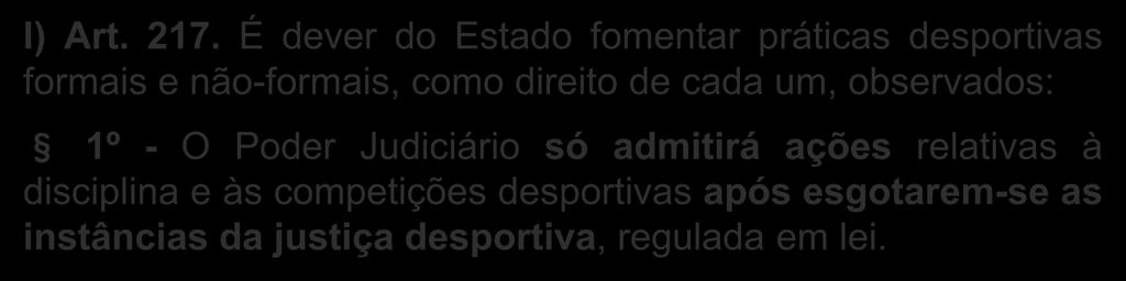 CASOS DE JURISDIÇÃO CONDICIONADA I) Art. 217.