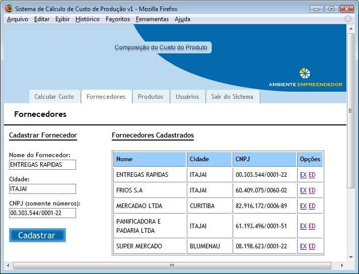 31 Atendendo ao segundo item dos objetivos do trabalho, o aluno informa os dados cadastrais dos fornecedores das matérias-primas, realiza o cadastro dos serviços realizados pelos funcionários na