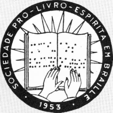 KARDEBRAILE r Órgão da Sociedade Pró-Livro Espírita em Braille -SPLEB-