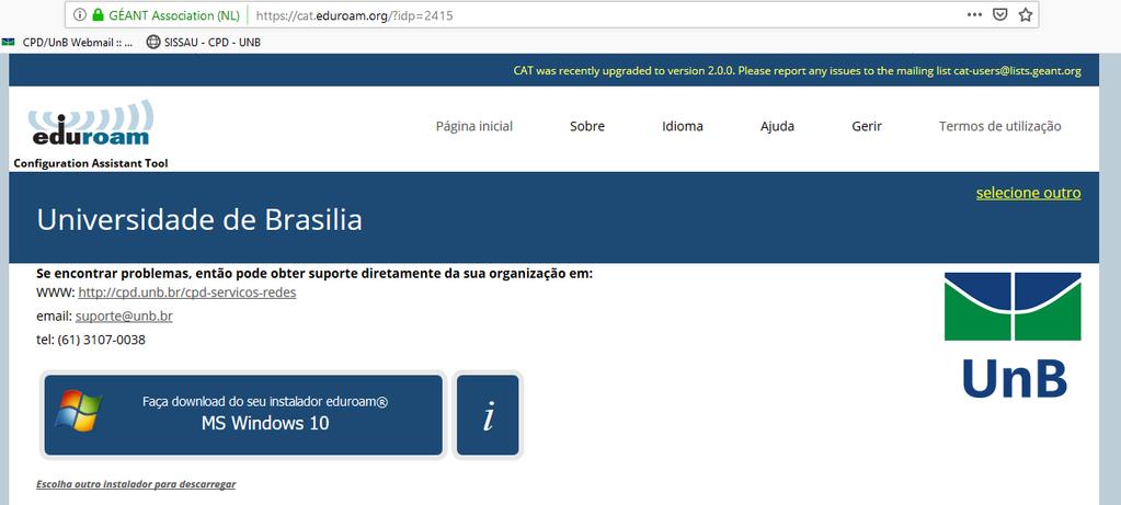 1. Procedimentos para acesso à rede usando o CAT Acesse a página do eduroam por meio do endereço https://cat.eduroam.org/?