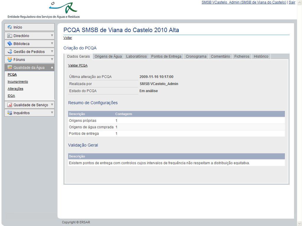 Plano de Controlo da Qualidade da Água (PCQA) Plano de Controlo Operacional (externo) (PCO) Decreto-Lei n.