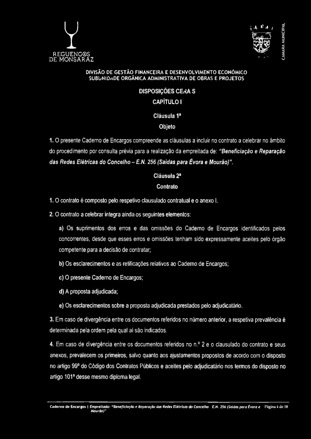 DISPOSIÇÕES GERAIS CAPITULO 1 Cláusula 11 Objeto 1.