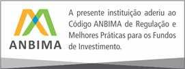 ESTE FORMULÁRIO FOI PREPARADO COM AS INFORMAÇÕES NECESSÁRIAS AO ATENDIMENTO DAS DISPOSIÇÕES DO CÓDIGO ANBIMA DE REGULAÇÃO E MELHORES PRÁTICAS PARA OS FUNDOS DE INVESTIMENTO, BEM COMO DAS NORMAS