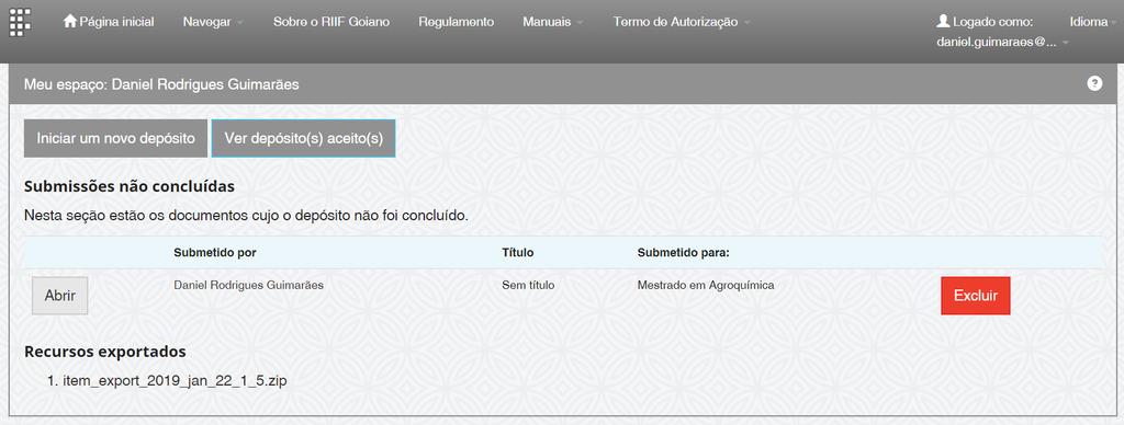 No Meu espaço é possível ver as submissões não concluídas e são apresentadas as opções para Excluir ou Abrir (Figura 15): Figura