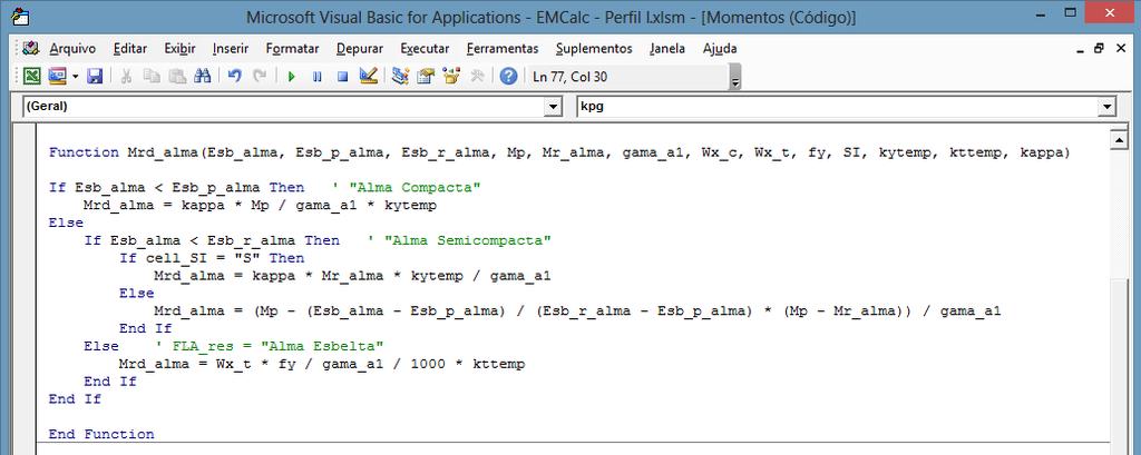 vantagem é de se manter fórmulas mais compactas no Excel e facilitar a visualização das rotinas de cálculo e, portanto, evitar erros e facilitar alterações.