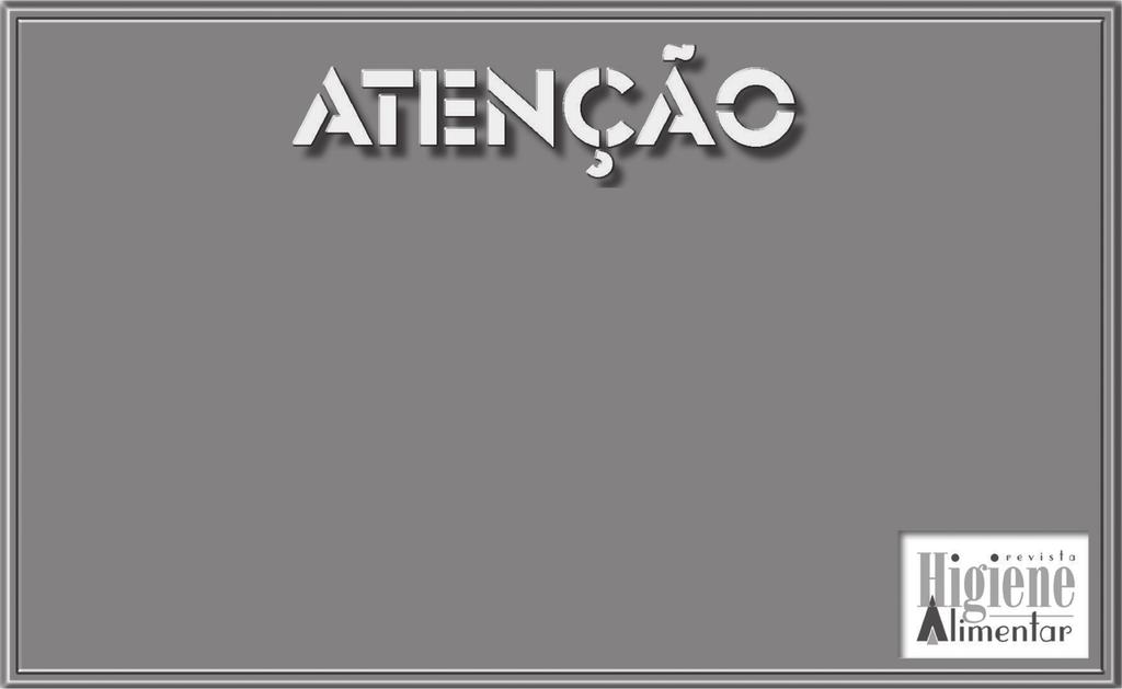 Higiene Alimentar Vol. 27 nº 226/227 novembro/dezembro de 2013 Técnico sobre os Padrões Microbiológicos para Alimentos. Brasília, 2001. CARDOSO, Ryzia de Cássia Vieira et al.