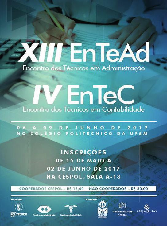 Coordenação do Curso Técnico em Administração e do Curso Técnico em Contabilidade promovem o XIII EnTeAd e IV EnTeC De 06 a 09 de junho de 2017, ocorrerá