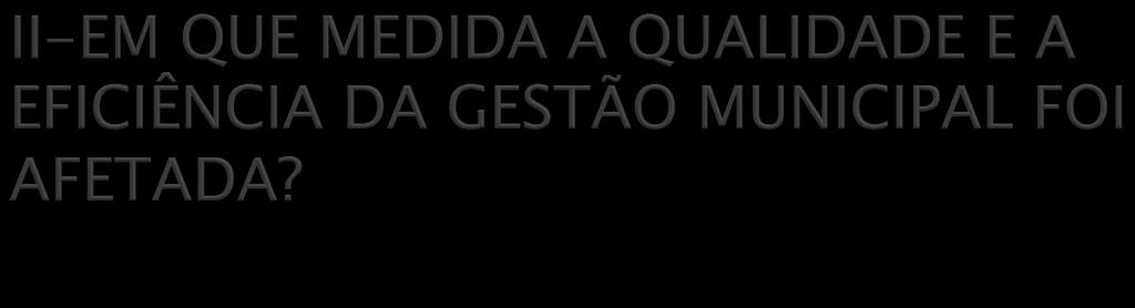 } A centralização do poder promoveu a uniformidade na diversidade. } A mistura desses ingredientes antagônicos acarretou a perda de controle dos municipios sobre seus orçamentos.