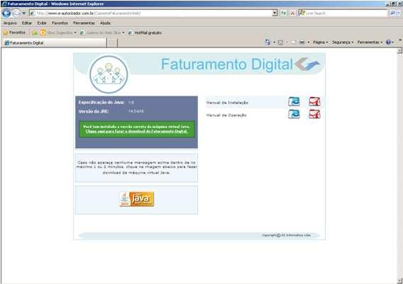 3. Instalação do Sistema Para instalação do Sistema de Faturamento Digital, acesse o endereço: http://www.eautorizador.com.