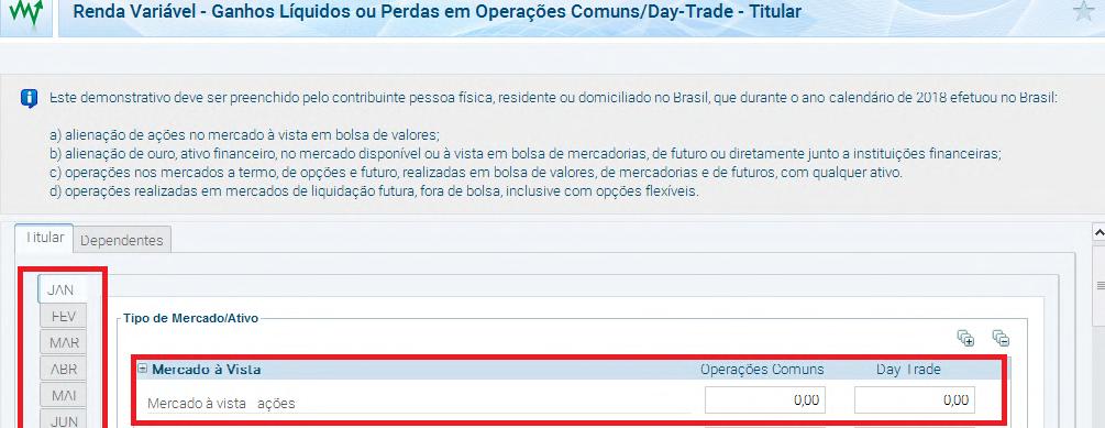 Para declarar, você deve abrir a aba Bens e Direitos e colocar o saldo dos ETFs que você possuía em 31 de dezembro de 2018. O código é o 74.