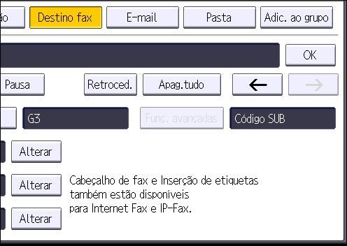 Procedimento Básico para Transmissões (Transmissão por Memória) 7. Prima [Apag. tudo] e, em seguida, prima [OK] em "Destino de fax". 8.